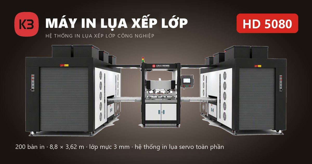Máy in lụa xếp lớp K3 HD 5080